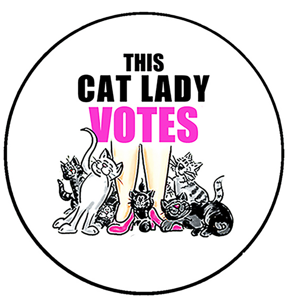 Cat Lady Votes Campaign Pin