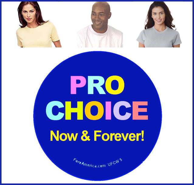 Buy ash Pro Choice, Now &amp; Forever Tee