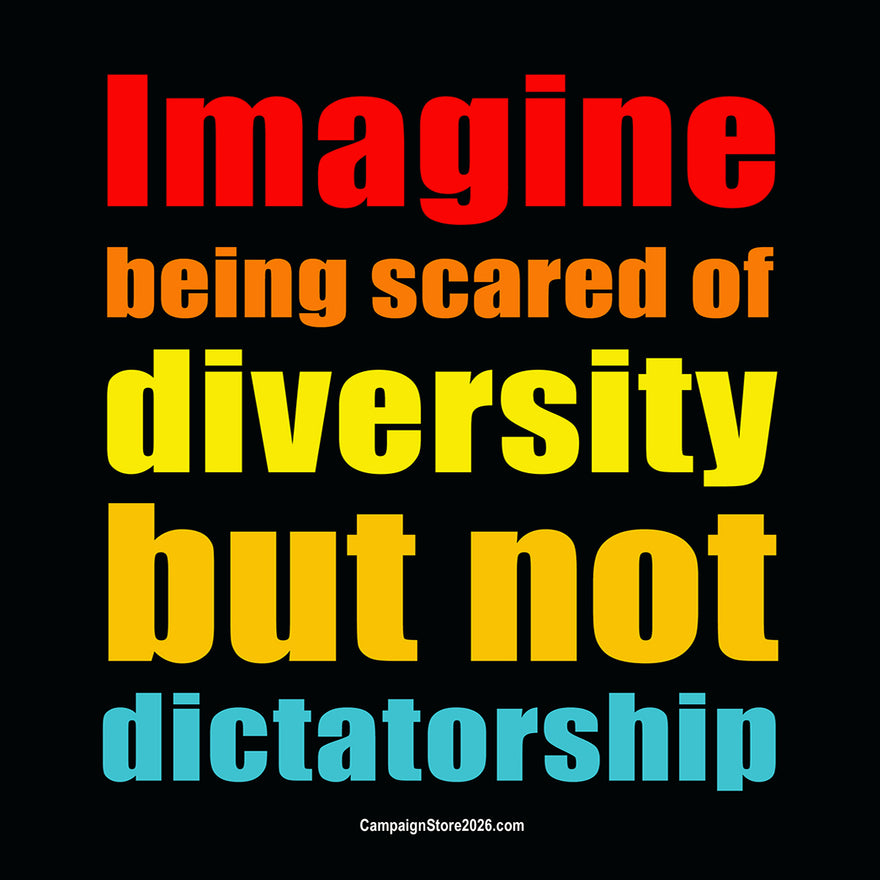 Buy ash Imagine Being Scared of Diversity (Tee)