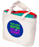 Our Lives Matter, Our Votes Count Tote-1