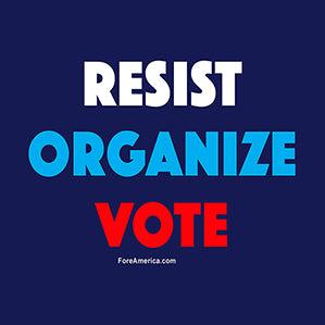 Resist, Organize, Vote