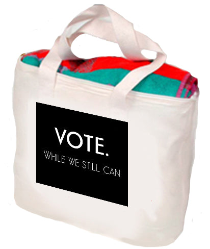 Vote While We Still Can Tote