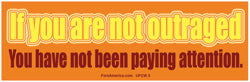 If You Are Not Outraged Tote