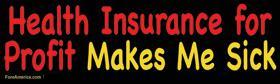 Health Insurance for Profit Makes Me Sick Tee