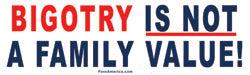Bigotry is Not a Family Value Tote