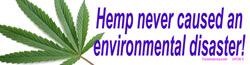 Hemp Never Caused an Environmental Disaster Tee