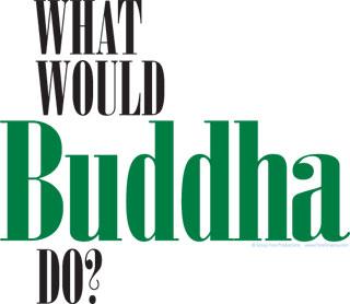 What Would Buddha Do Tee