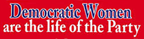 Democratic Women Are The Life Of The Party!